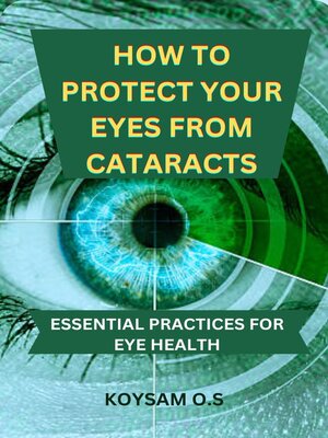 cover image of HOW TO PROTECT YOUR EYES FROM CATARACTS